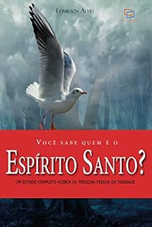 Livro Você Sabe quem é o Espirito Santo?