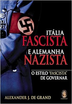 Resultado de imagem para Itália Fascista - Alemanha Nazista: O Estilo Fascista de Governar,