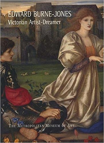 Edward Burne-Jones: Victorian Artist-Dreamer Edward Burne-Jones: Victorian Artist-Dreamer