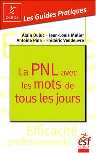 la PNL avec les mots de tous les jours by COLLECTIF