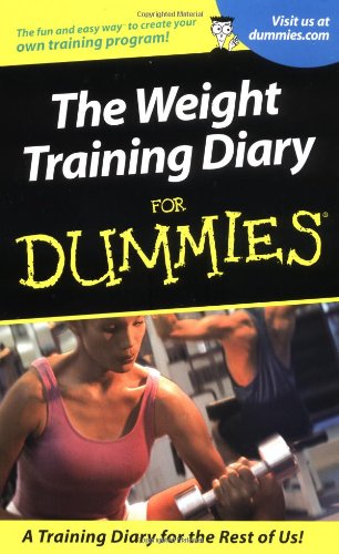 Weight Training Diary For Dummies