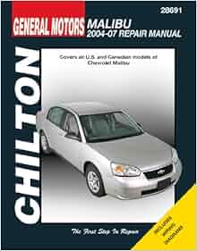 General Motors Malibu 2004 2007 Chilton S Total Car Care