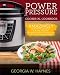 Power Pressure Cooker XL Cookbook: Amazingly Quick & Delicious Electric Pressure Cooker Recipes For Everyday Healthy Home Cooking