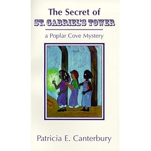 The Secret of St. Gabriel's Tower (Poplar Cove mystery)