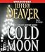 The Cold Moon: A Lincoln Rhyme Novel (Lincoln Rhyme Novels)