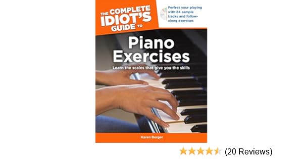The Complete Idiots Guide To Piano Exercises Complete Idiots Guides - 