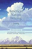 American Nature Writing: 2003: Celebrating Emerging Women Nature Writers by