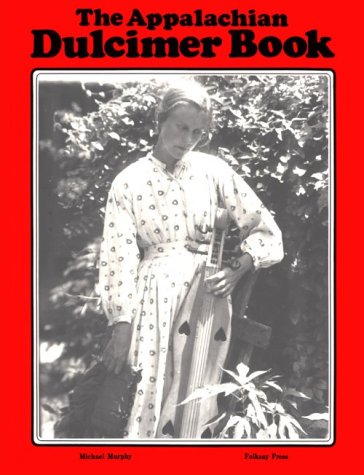 The Appalachian Dulcimer Book