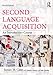 Second Language Acquisition: An Introductory Course