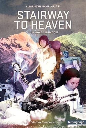 Stairway to Heaven : Un voyage initiatique by Sofie Hamring