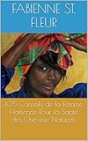 Image de 105 Conseils de la Femme Haïtienne Pour la Santé des Cheveux Naturels (French Edition)