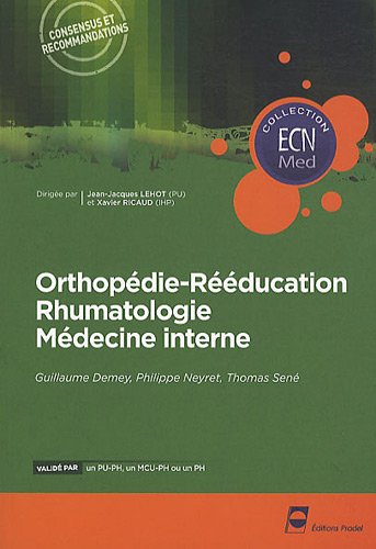Orthopédie-rééducation, rhumatologie, médecine interne