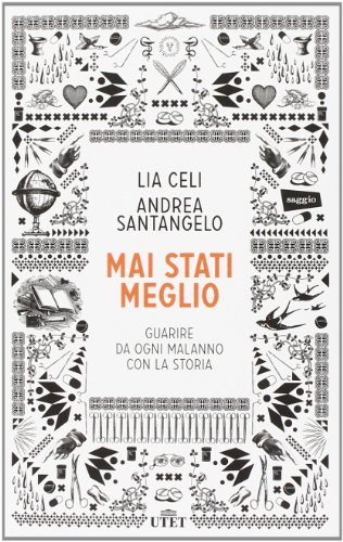 Mai stati meglio. Guarire da ogni malanno con la storia. Con e-book per
Prenotare gratis
