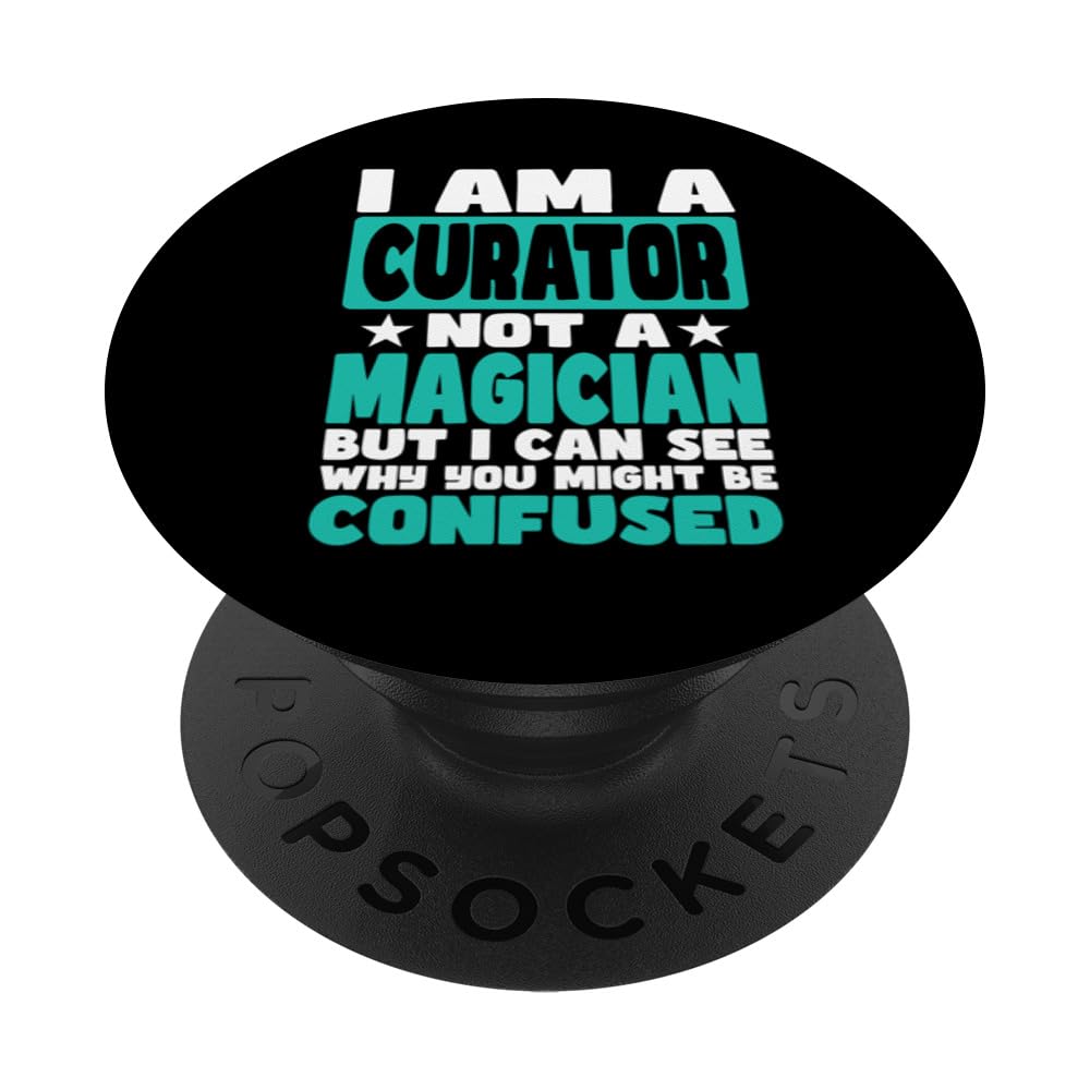 Funny Job Saying for Curator PopSockets Swappable PopGrip