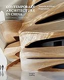 Contemporary Architecture in China: Towards A Critical Pragmatism by