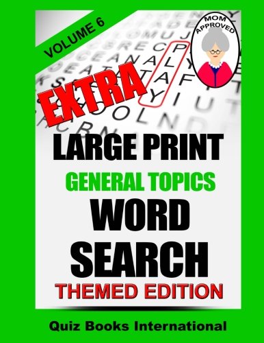 Extra Large Print Word Search - General Topics Vol. 6