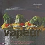 Le meilleur de la cuisine vapeur (French Edition) by 