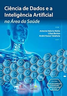 Livro Ciência de Dados e a Inteligência Artificial na Área da Saúde