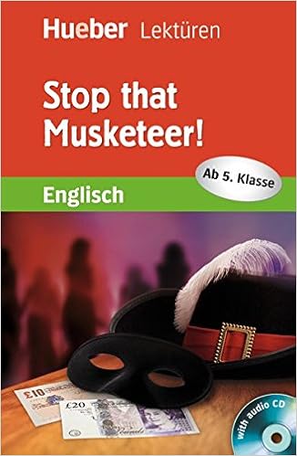 Stop That Musketeer Lekture Mit Audio Cd Hueber Lekturen Amazon De Kirby Denise Fremdsprachige Bucher