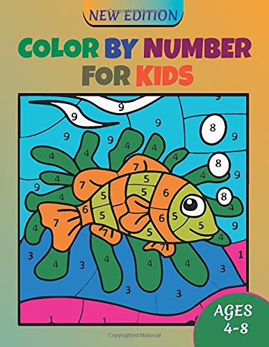 Color by Number For Kids Ages 4-8: Coloring Activity Book, Children Coloring Book with 50 Unique Illustration, Unlimited Fun, Best Gift For Kids 4-8: 1