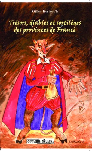 Trésors, diables et sortilèges des provinces de France