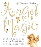Angel Magic: All about angels and how to bring their magic into your life by 