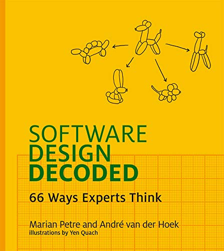 Software Design Decoded: 66 Ways Experts Think (The MIT Press) cover