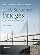 Cable Supported Bridges: Concept and Design