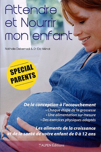 Attendre et nourrir mon enfant
