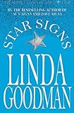 Star Signs : The Secret Codes of the Universe by Linda Goodman