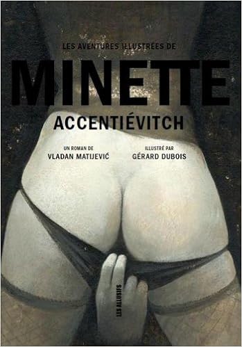 Les Aventures Illustrees De Minette Accentievitch Les Allusifs Versant Visuel Matijevic Vladan Dubois Gerard 9782922868807 Amazon Com Books