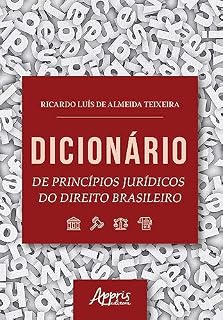 Livro Dicionário de Princípios Jurídicos do Direito Brasileiro