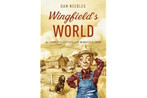 Wingfield's World: The Complete Letters from Wingfield Farm