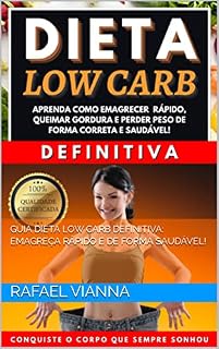 Livro Guia Dieta Low Carb Definitiva: Emagreça rápido e de forma saudável!