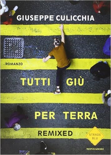 Giuseppe Culicchia - Tutti giu per terra.  Remixed (2014)