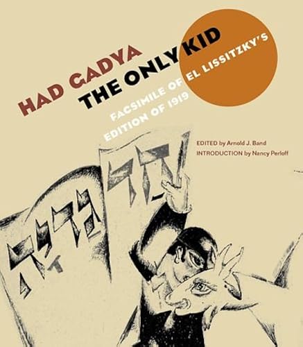 Download Had Gadya:The Only Kid – Facsimile of El Lissitzky Lissitzky′s Edition of 1919 PDF