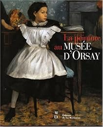 La  peinture au Musée d'Orsay