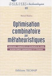Optimisation combinatoire par métaheuristiques