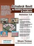 Autodesk Revit for Building Designers and Architects, Release 7. 0, , 1932709053