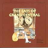 Front cover for the book Cats of Grand Central by Laura Archibald
