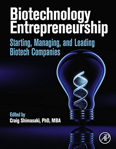 Download Biotechnology Entrepreneurship: Starting, Managing, and Leading Biotech Companies (English Edition) PDF