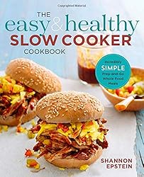 See The Easy & Healthy Slow Cooker Cookbook: Incredibly Simple Prep-and-Go Whole Food Meals Details