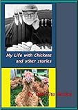 My Life with Chickens and other stories: I Pity The Poor Immigrant by Don Vito Radice, Pringle Dorothy Pringle