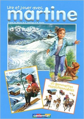 Amazon Fr Lire Et Jouer Avec Martine A La Neige Delahaye Gilbert Marlier Marcel Livres