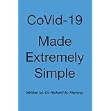 CoVid-19 Made Extremely Simple