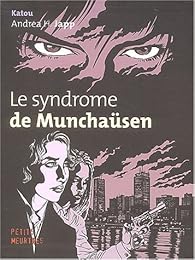 Le  syndrome de Munchaüsen
