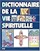 Dictionnaire de la vie spirituelle by 