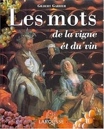 Les  mots de la vigne et du vin