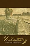 Tributary by Barbara K. Richardson