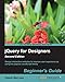 jQuery for Designers Beginner's Guide Second Edition by Natalie MacLees